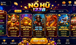 123B - Nổ Hũ 123B Với Kho Slot Đa Dạng Và Trải Nghiệm Giải Trí Hấp Dẫn
